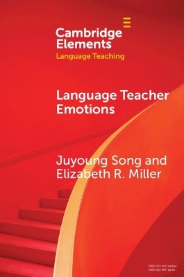 Language Teacher Emotions - Juyoung Song, Elizabeth R. Miller