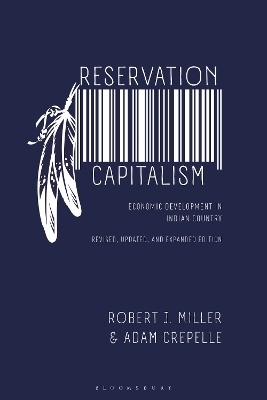Reservation Capitalism - Robert J. Miller, Adam Crepelle