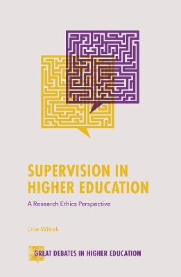 Supervision in Higher Education - Line Wittek