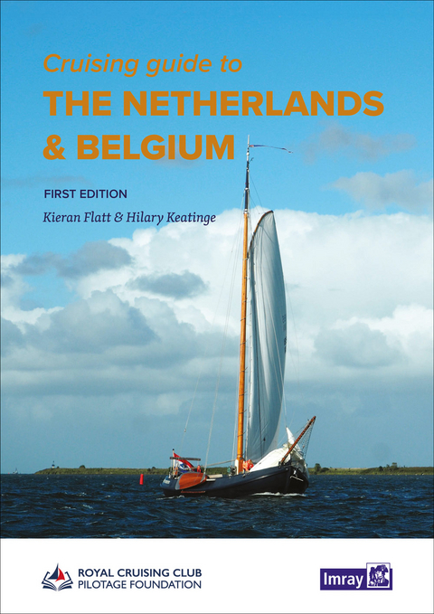 Cruising Guide to the Netherlands & Belgium -  RCCPF,  Imray, Kieran Flatt, Hillary Keatinge