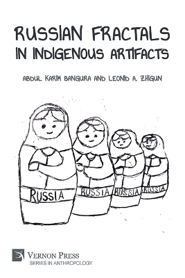 Russian Fractals in Indigenous Artifacts - Abdul Karim Bangura, Leonid A Zhigun