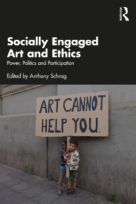 Socially Engaged Art and Ethics