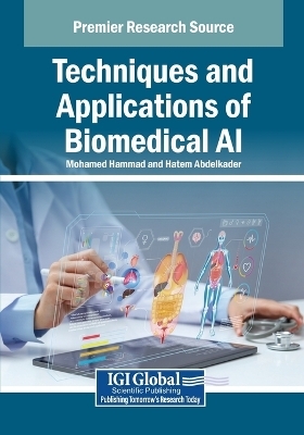 Techniques and Applications of Biomedical AI - 