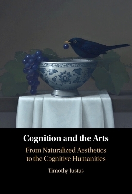 Cognition and the Arts - Timothy Justus