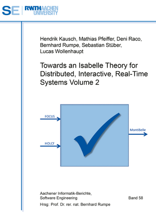 Towards an Isabelle Theory for Distributed, Interactive, Real-Time Systems Volume 2