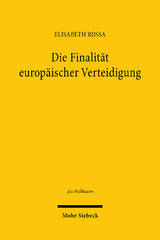 Die Finalität europäischer Verteidigung - Elisabeth Rossa