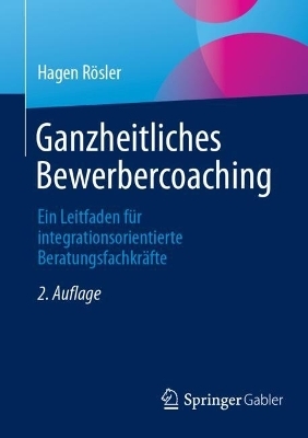 Ganzheitliches Bewerbercoaching - Hagen R&ouml;sler