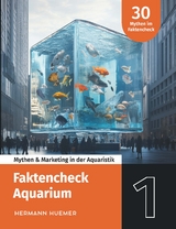 Faktencheck Aquarium - Hermann Huemer