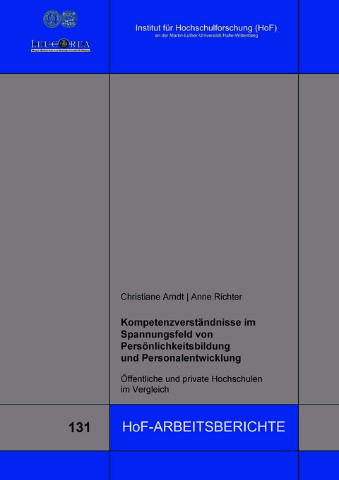 Kompetenzverst&auml;ndnisse im Spannungsfeld von Pers&ouml;nlichkeitsbildung und Personalentwicklung - Christiane Arndt, Anne Richter