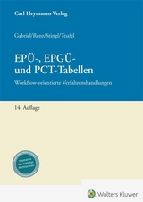 EP&Uuml;-, EPG&Uuml;- und PCT-Tabellen - Markus Gabriel, Torben Stingl, Christian Renz