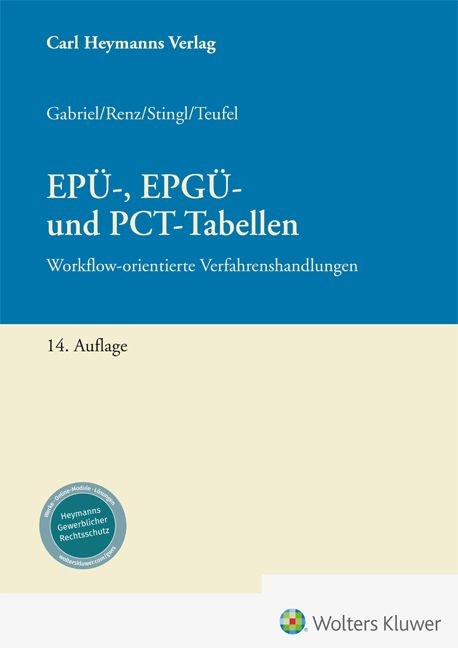EP&Uuml;-, EPG&Uuml;- und PCT-Tabellen - Markus Gabriel, Torben Stingl, Christian Renz