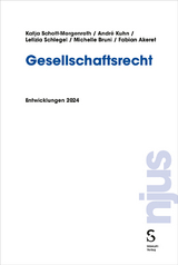 Gesellschaftsrecht - Katja Schott-Morgenroth, Andr&eacute; Kuhn, Letizia Schlegel, Michelle Bruni, Fabian Akeret
