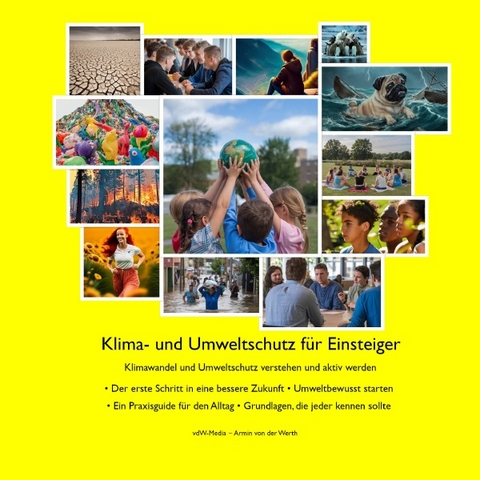 Klima- und Umweltschutz f&uuml;r Einsteiger - Armin von der Werth