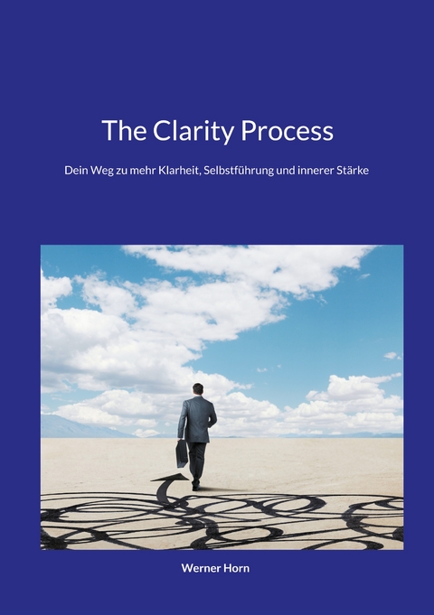 The Clarity Process - Werner Horn