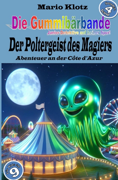 Die Gummib&auml;rbande - Sonderband / Die Gummib&auml;rbande/ Juniordetektive auf hei&szlig;er Spur - Mario Klotz