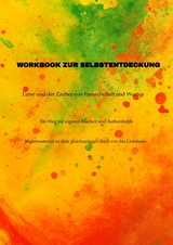 Workbook zur Selbstentdeckung - Iris Liebmann