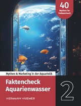 Faktencheck Aquarienwasser - Hermann Huemer
