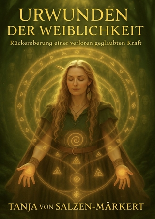 Urwunden der Weiblichkeit