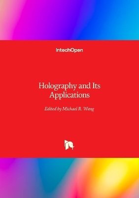 Holography and Its Applications