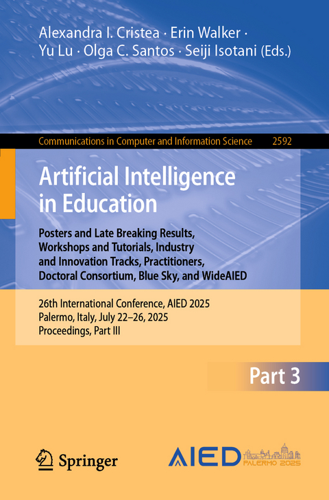 Artificial Intelligence in Education. Posters and Late Breaking Results, Workshops and Tutorials, Industry and Innovation Tracks, Practitioners, Doctoral Consortium, Blue Sky, and WideAIED - 