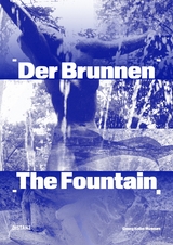 Der Brunnen / The Fountain - 
