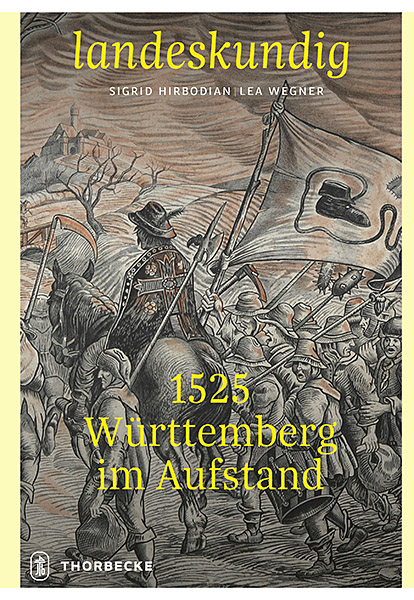 1525 &ndash; W&uuml;rttemberg im Aufstand - 