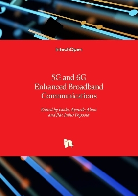 5G and 6G Enhanced Broadband Communications - 