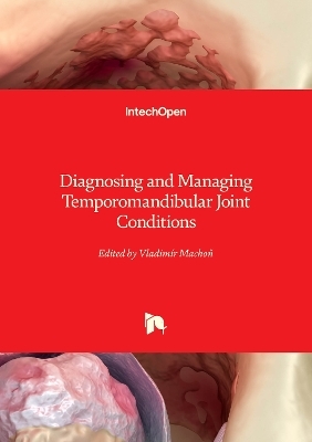 Diagnosing and Managing Temporomandibular Joint Conditions - 