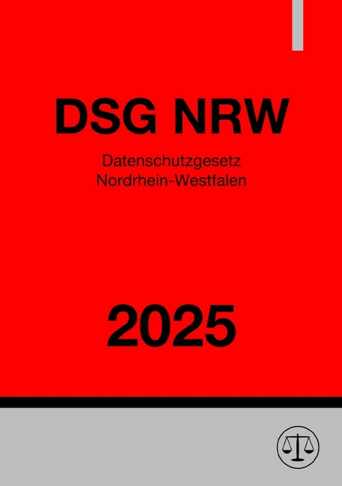 Datenschutzgesetz Nordrhein-Westfalen - DSG NRW 2025 - Gesetze24 Deutschland