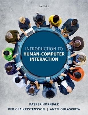 Introduction to Human-Computer Interaction - Kasper Hornbæk, Per Ola Kristensson, Antti Oulasvirta
