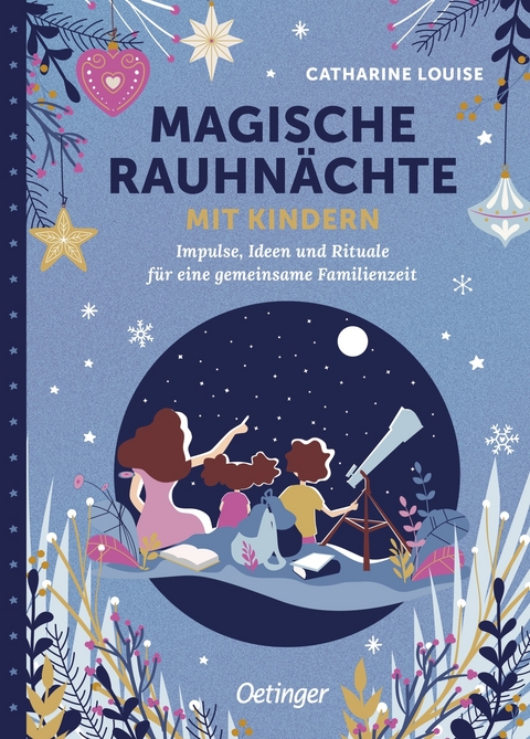 Magische Rauhn&auml;chte mit Kindern - Catharine Louise