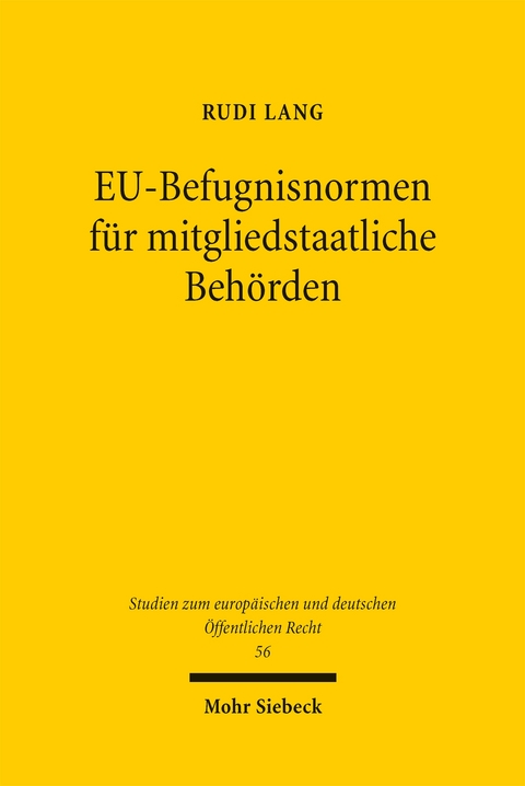 EU-Befugnisnormen für mitgliedstaatliche Behörden - Rudi Lang
