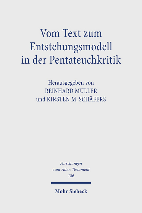 Vom Text zum Entstehungsmodell in der Pentateuchkritik - 