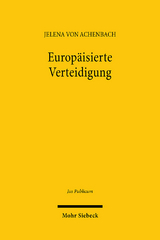 Europ&auml;isierte Verteidigung - Jelena von Achenbach