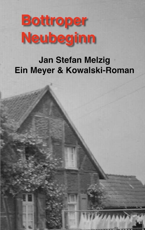 Bottroper Neubeginn - Jan Stefan Melzig