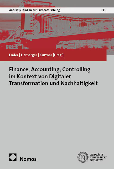 Finance, Accounting, Controlling im Kontext von Digitaler Transformation und Nachhaltigkeit - 