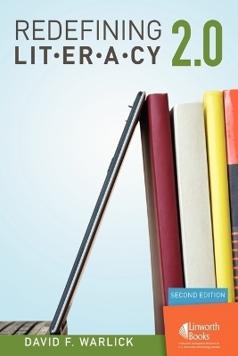 Redefining Literacy 2.0, 2nd Edition - 