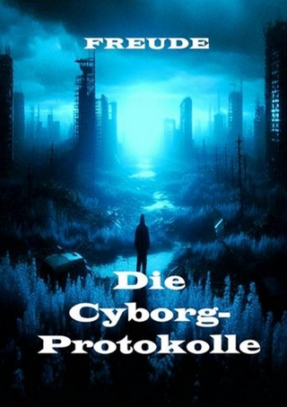 Die Cyborg-Protokolle