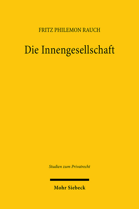Die Innengesellschaft - Fritz Philemon Rauch