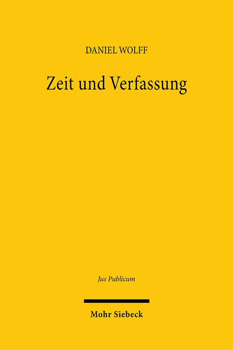 Zeit und Verfassung - Daniel Wolff