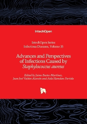 Advances and Perspectives of Infections Caused by Staphylococcus aureus - 