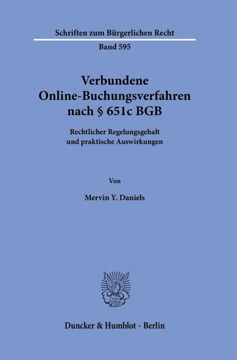 Verbundene Online-Buchungsverfahren nach &sect; 651c BGB - Mervin Y. Daniels