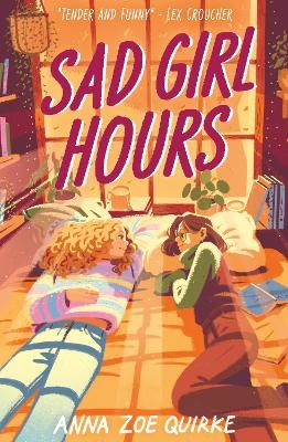 Sad Girl Hours - Anna Zoe Quirke