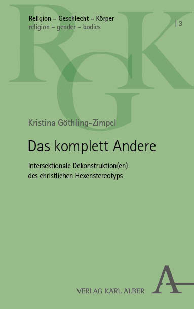 Das komplett Andere - Kristina G&ouml;thling-Zimpel