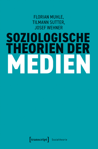 Soziologische Theorien der Medien