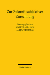 Zur Zukunft subjektiver Zurechnung - 