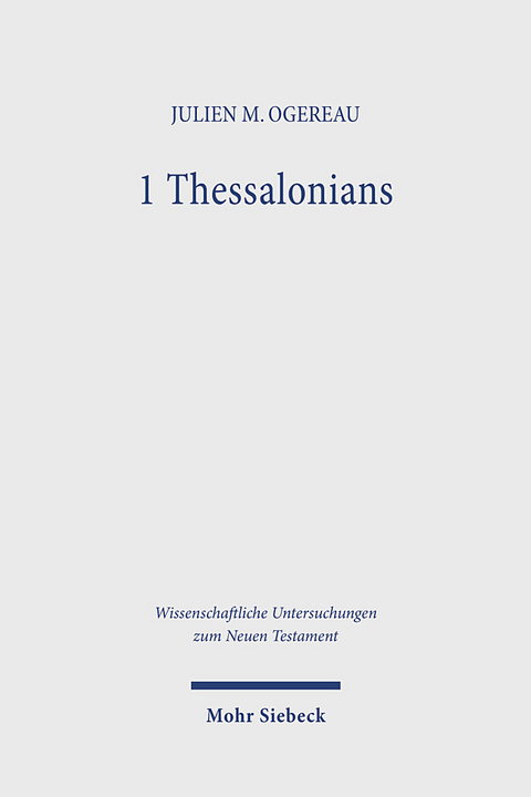 1 Thessalonians - Julien M. Ogereau