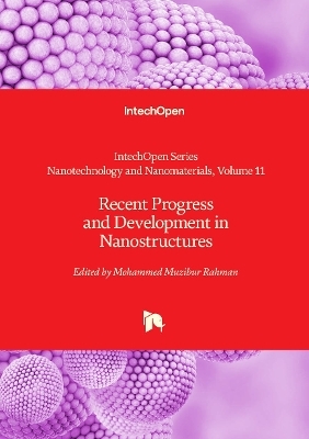 Recent Progress and Development in Nanostructures