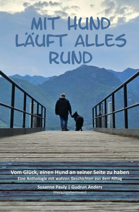 Mit Hund l&auml;uft alles rund - Gudrun Anders
