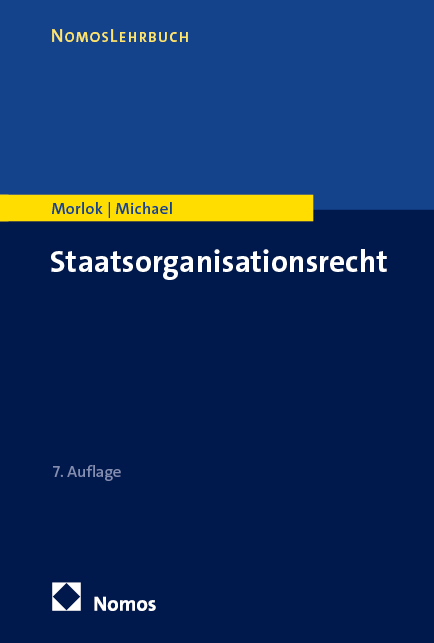 Staatsorganisationsrecht - Martin Morlok, Lothar Michael